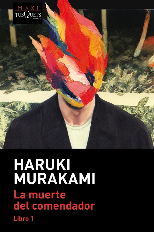 MUERTE DEL COMENDADO, LA (LIBRO 1) | 9788490668122 | MURAKAMI, HARUKI