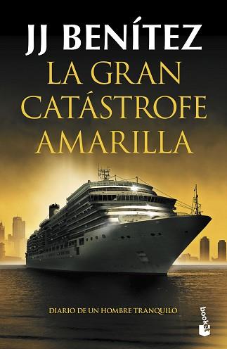 GRAN CATASTROFE AMARILLA | 9788408247494 | BENITEZ, J. J.