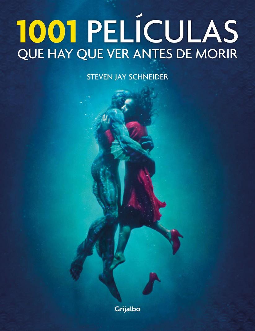 1001 PELICULAS QUE HAY QUE VER ANTES DE MORIR | 9788417338206 | SCHNEIDER, STEVEN JAY