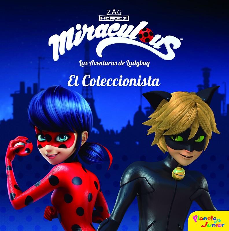 MIRACULOUS LAS AVENTURAS DE LADYBUG  EL COLECCIONISTA | 9788408181323