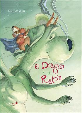 DRAGON Y EL RATON, EL  | 9788428551816 | FURLOTTI, MARCO