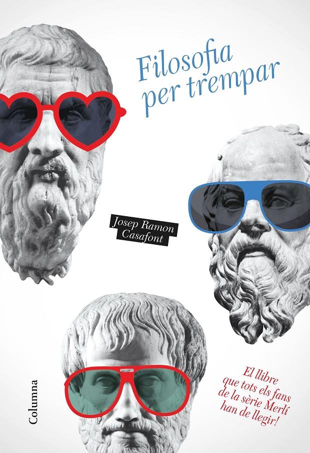 FILOSOFIA PER TREMPAR | 9788466423014 | CASAFONT, JOSEP RAMON