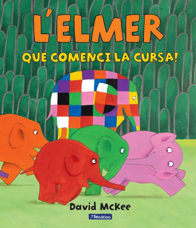 QUE COMENCI LA CURSA  L'ELMER. ÀLBUM IL.LUSTRAT) | 9788448847395 | MCKEE, DAVID 