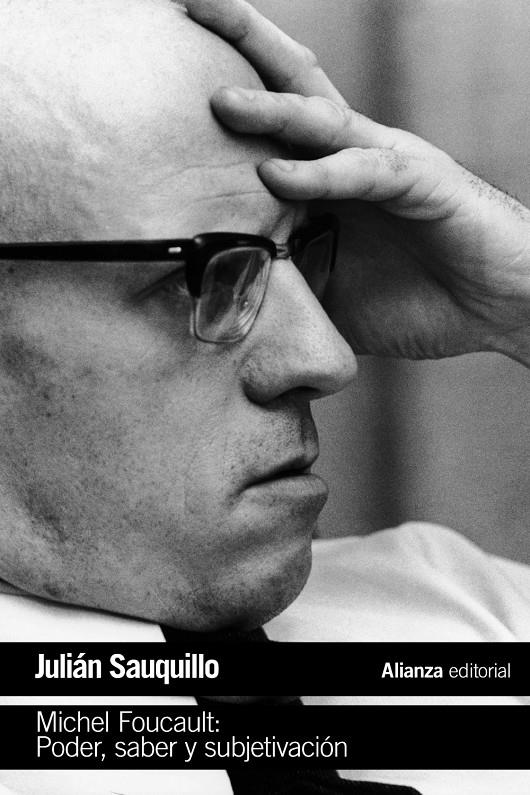 MICHEL FOUCAULT PODER SABER Y SUBJETIVACION | 9788491047360 | SAUQUILLO, JULIAN