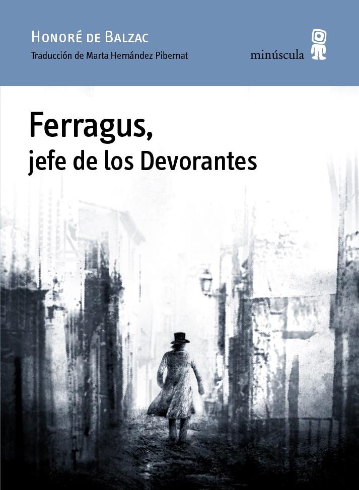 FERRAGUS  JEFE DE LOS DEVORANTES | 9788494534829 | BALZAC, HONORE DE