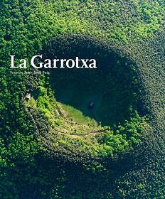 GARROTXA, LA  | 9788484784784 | PUIG CASTELLANO, JORDI/SERES GUILLEN, FRANCESC