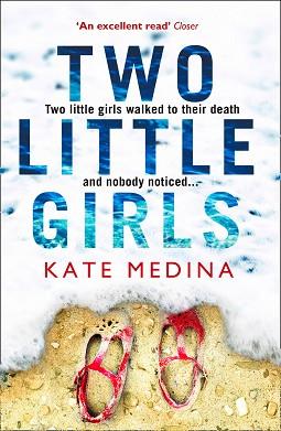 TWO LITTLE GIRLS  | 9780008214036 | MEDINA, KATE