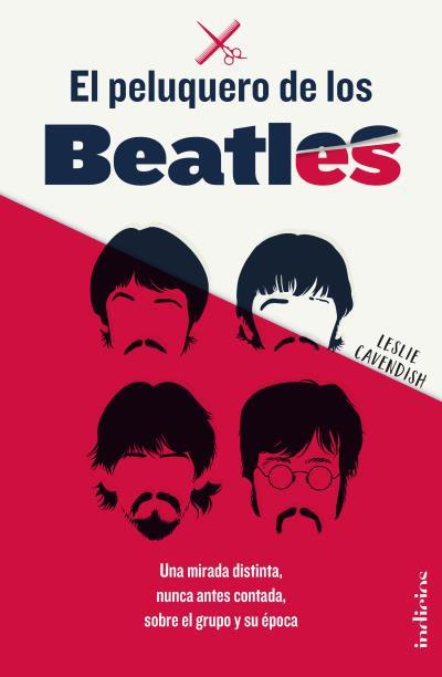 PELUQUERO DE LOS BEATLES, EL  | 9788415732358 | CAVENDISH, LESLIE