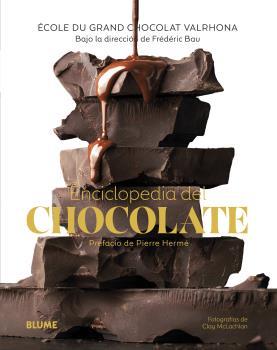 ENCICLOPEDIA DEL CHOCOLATE | 9788418459467 | BAU, FREDERIC/ ECOLE DU GRAND CHOCOLAT VALRHO