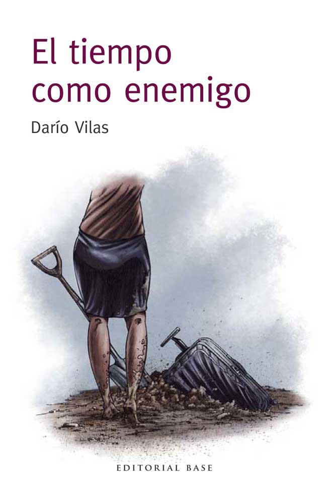 TIEMPO COMO ENEMIGO, EL  | 9788415706496 | VILAS COUSELO, DARIO