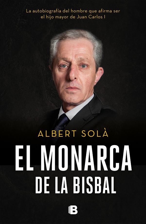 MONARCA DE LA BISBAL, EL  | 9788466665742 | SOLA, ALBERT