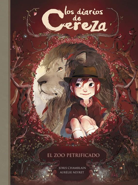 ZOO PETRIFICADO (LOS DIARIOS DE CEREZA 1), EL  | 9788420486291 | CHAMBLAIN, JORIS / NEYRET, AURELIE 