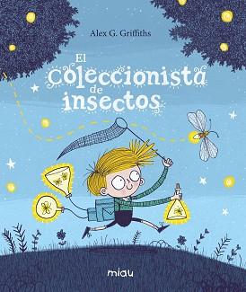 COLECCIONISTA DE INSECTOS, EL | 9788417272708 | G. GRIFFITHS, ALEX