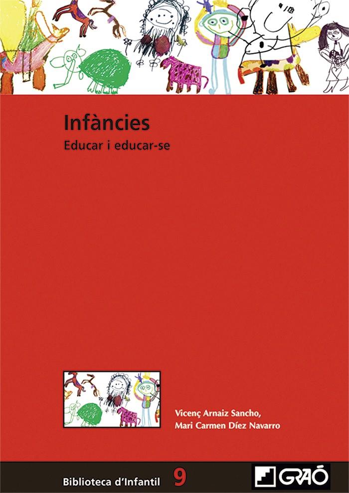 INFANCIES | 9788499808512 | ARNAIZ SANCHO, VICENÇ / DIEZ NAVARRO, M. CARMEN