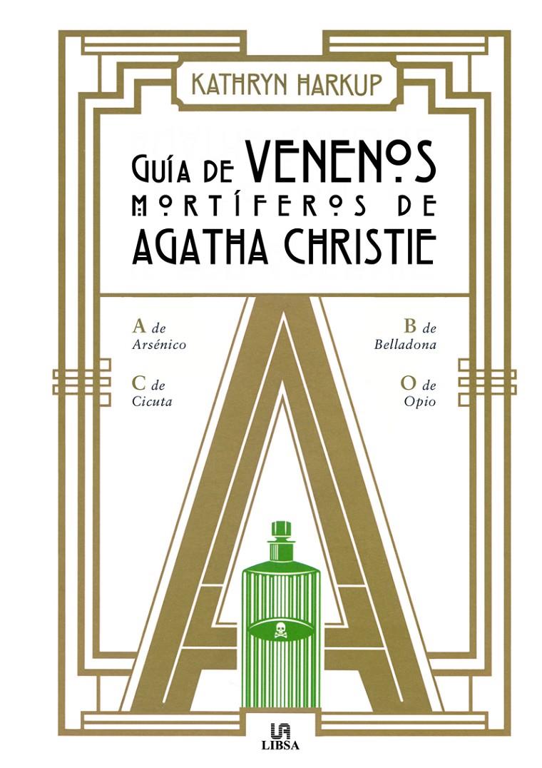 GUIA DE VENENOS MORTIFEROS DE AGATHA CHRISTIE | 9788466238724 | HARKUP, KATHRYN