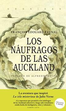 NAUFRAGOS DE LAS AUKLAND, LOS  | 9786079409715 | RAYNAL, FRANÇOIS EDOUARD	 