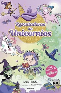 VIAJE AL PAIS DE LAS BRUJAS RESCATADORAS DE UNICORNIOS 3  | 9788419746689 | PUNSET, ANA