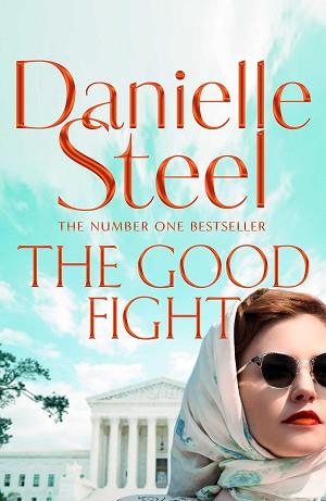 GOOD FIGHT, THE | 9781509800612 | STEEL DANIELLE