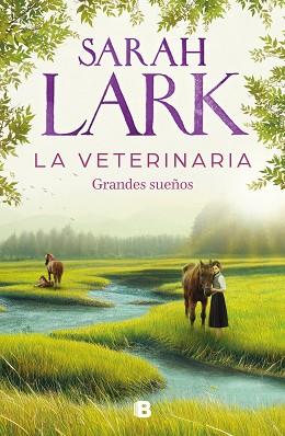 VETERINARIA, LAS   GRANDES SUEÑOS | 9788466674812 | LARK, SARAH