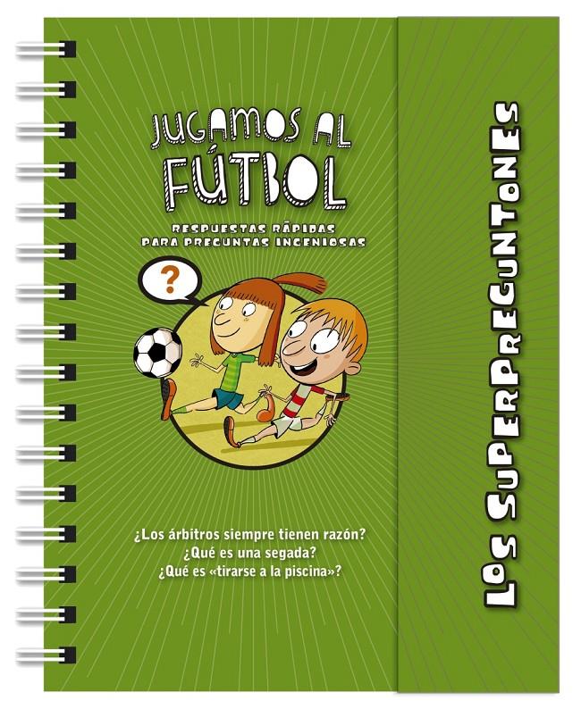 SUPERPREGUNTONES JUGAMOS AL FUTBOL, LOS | 9788499743264