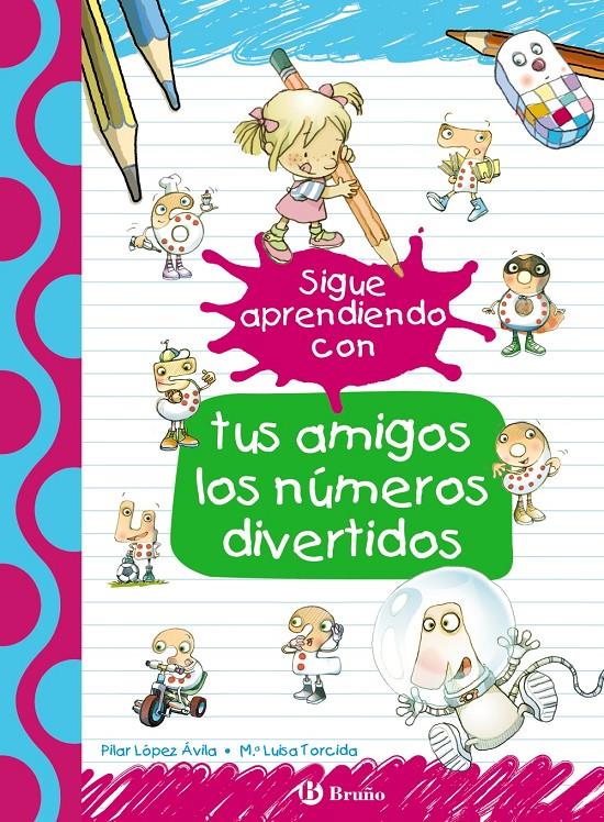 SIGUE APRENDIENDO CON TUS AMIGOS LOS NUMEROS DIVERTIDOS | 9788469624173 | LOPEZ AVILA, PILAR / RUBIO, EMMA