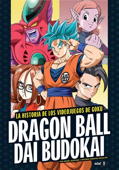 DRAGON BALL DAI BUDOKAI | 9788441439047 | SANCHEZ MIGALLON, ANTONIO / QUESADA, DANIEL