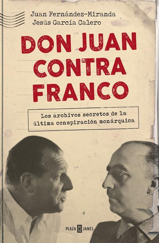 DON JUAN CONTRA FRANCO | 9788401021350 | FERNANDEZ MIRANDA, JUAN / GARCIA CALERO, JESUS