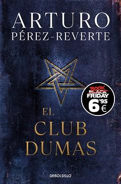 CLUB DUMAS, EL  (EDICIÓN BLACK FRIDAY) | 9788466370790 | PEREZ-REVERTE, ARTURO