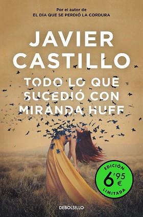 TODO LO QUE SUCEDIO CON MIRANDA HUFF (EDICION LIMITADA A PRECIO ESPECIAL) | 9788466359665 | CASTILLO, JAVIER