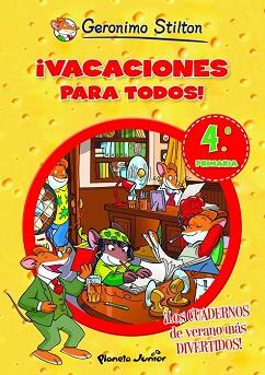 VACACIONES PARA TODOS 4 | 9788408006114 | GERONIMO STILTON