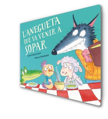 ANEGUETA QUE VA VENIR A SOPAR, LA (L'OVELLETA QUE VA VENIR A SOPAR. LLIBRE DE CART | 9788448864392 | SMALLMAN, STEVE / DREIDEMY, JOËLLE