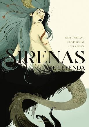 SIRENAS DE LEYENDA | 9788417800932 | GIORDANO, REMI / GODAT, OLIVIA