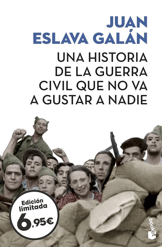 UNA HISTORIA DE LA GUERRA CIVIL QUE NO VA A GUSTAR A NADIE | 9788408209089 | ESLAVA GALAN, JUAN