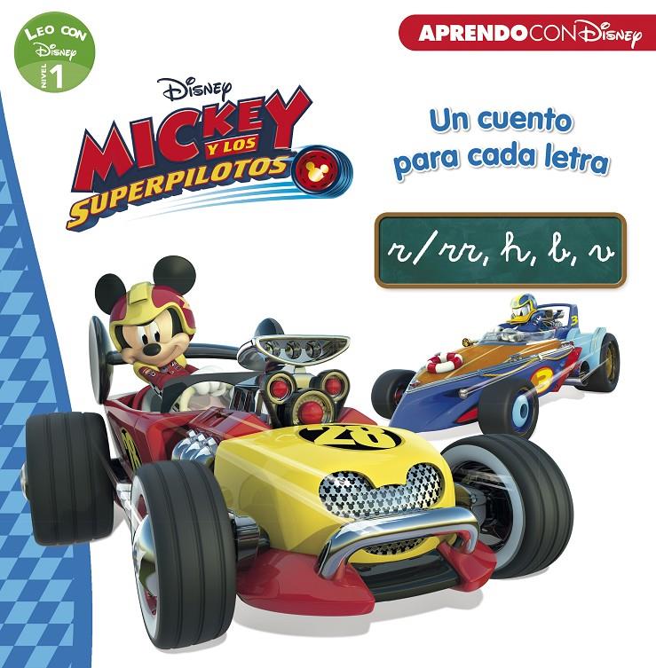 MICKEY Y LOS SUPERPILOTOS. UN CUENTO PARA CADA LETRA: R RR H B V (LEO CON DIS | 9788416931491