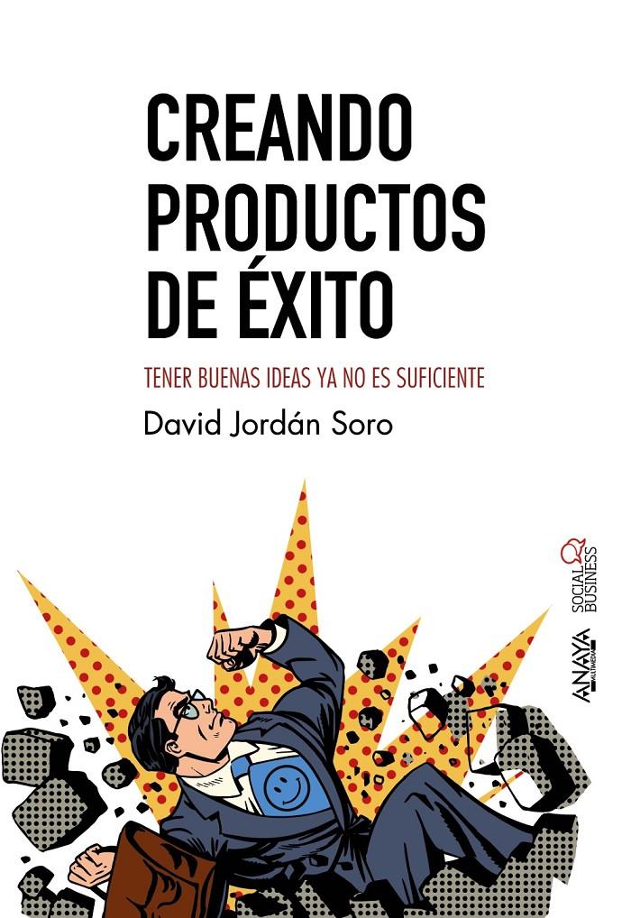 CREANDO PRODUCTOS DE EXITO | 9788441539440 | JORDAN SORO, DAVID