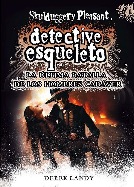 DETECTIVE ESQUELETO:LA ULTIMA BA | 9788467582741 | LANDY, DEREK