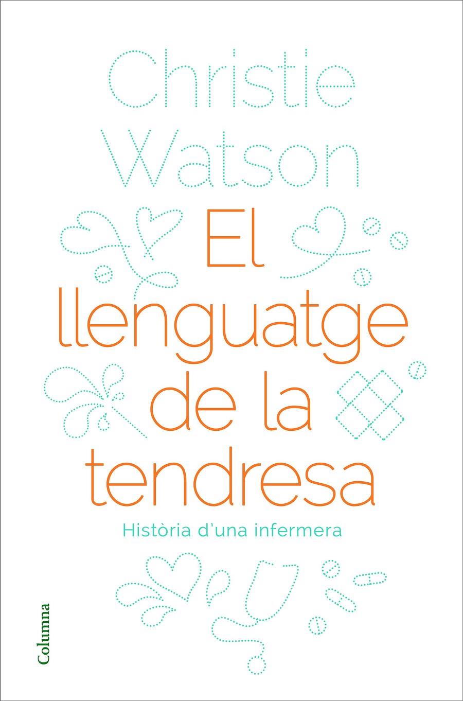 LLENGUATGE DE LA TENDRESA, EL  | 9788466424127 | WATSON, CHRISTIE