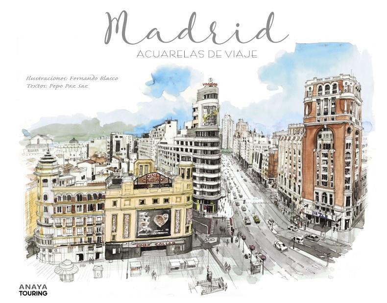 MADRID  ACUARELAS DE VIAJE | 9788491581079 | PAZ SAZ, JOSE