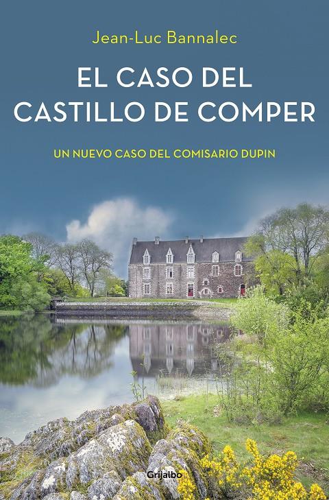 CASO DEL CASTILLO DE COMPER, EL  COMISARIO DUPIN 7  | 9788425357237 | BANNALEC, JEAN-LUC