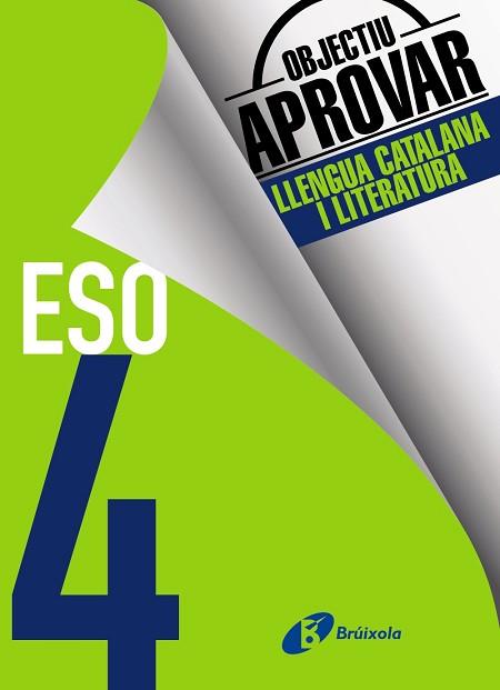 OBJECTIU APROVAR LLENGUA CATALANA I LITERATURA 4 ESO | 9788499062211 | ESQUERDO I TODO, SUSANNA