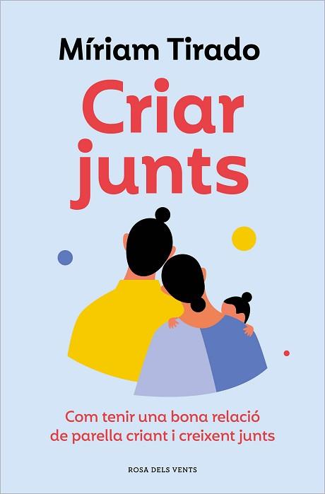 CRIAR JUNTS | 9788419259707 | TIRADO, MIRIAM