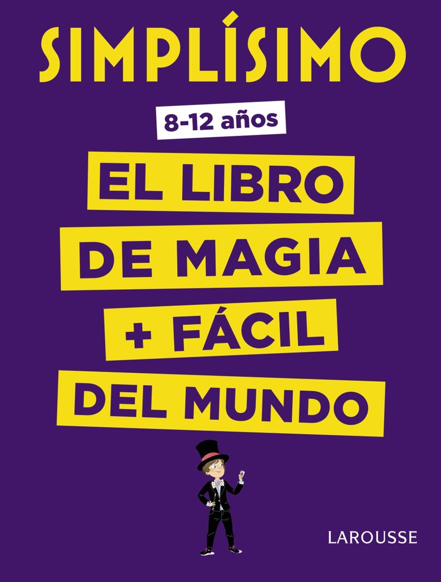 SIMPLISIMO EL LIBRO DE MAGIA MAS FACIL DEL MUNDO | 9788416984923