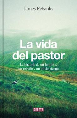 VIDA DEL PASTOR, LA  | 9788499926704 | REBANKS, JAMES