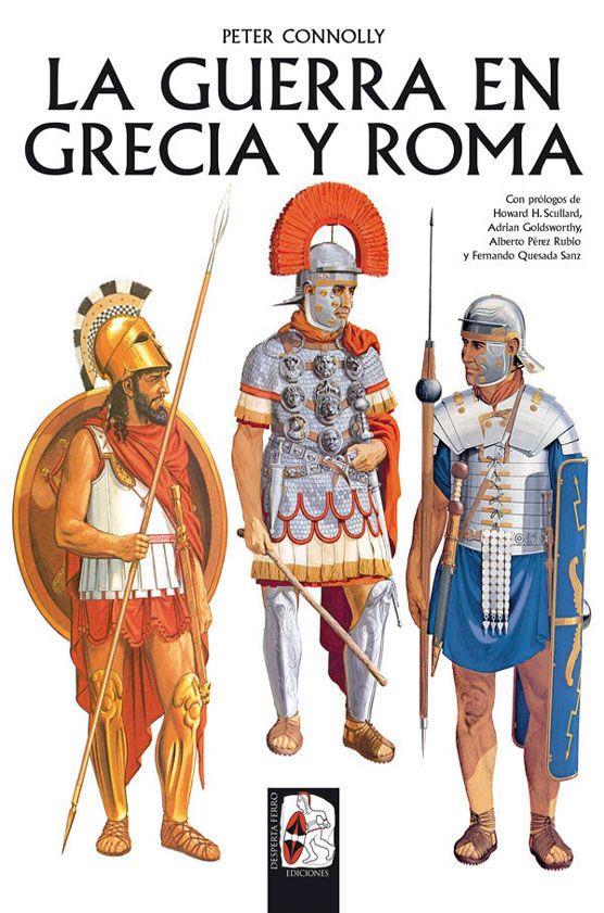 GUERRA EN GRECIA Y ROMA, LA | 9788412079845 | CONNOLLY, PETER