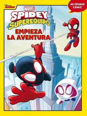 SPIDEY Y SU SUPEREQUIPO EMPIEZA LA AVENTURA | 9788418610134 | MARVEL