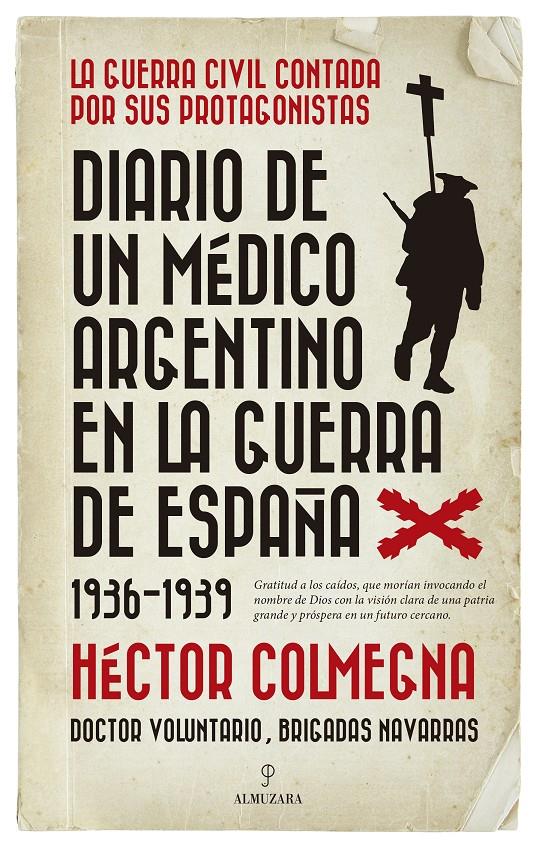 DIARIO DE UN MEDICO ARGENTINO EN LA GUERRA DE ESPAÑA (1936-1939) | 9788417797447 | COLMEGNA, HECTOR