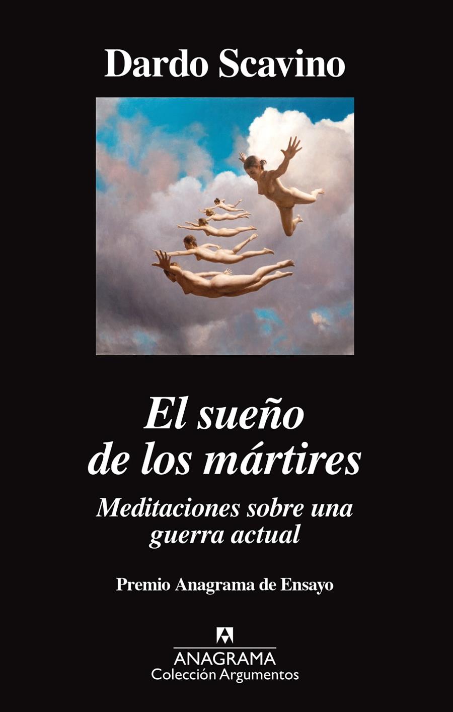 SUEÑO DE LOS MARTIRES MEDITACIONES SOBRE UNA GUERRA ACTUAL, EL  | 9788433964274 | SCAVINO, DARDO