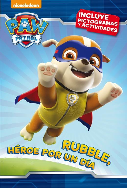 RUBBLE  HEROE POR UN DIA | 9788448846312