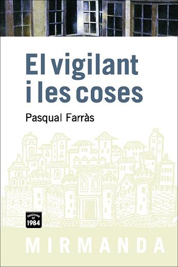 VIGILANT I LES COSES. EL | 9788492440351 | FARRAS, PASQUAL