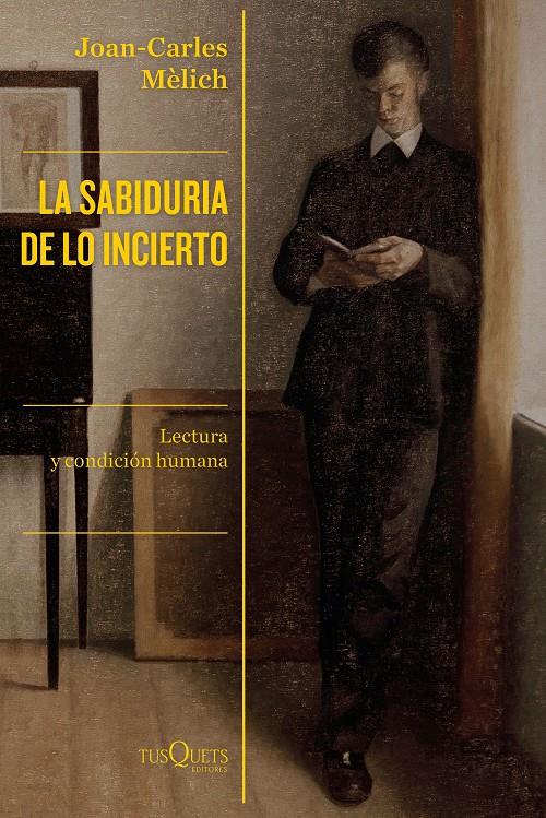 SABIDURIA DE LO INCIERTO | 9788490667446 | MELICH, JOAN-CARLES